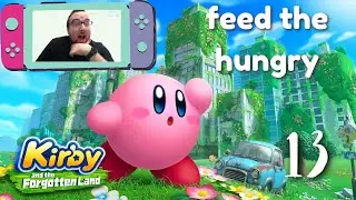 feed the hungry || Kirby: The Forgotten Lands || Part 13