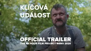 KLÍČOVÁ UDÁLOST -  Oficiální Trailer a pozvánka - 48HFP Brno 2020