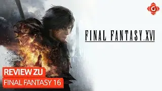Bombastische Action, tiefschürfende Story und ein großes Aber - Review zu Final Fantasy XVI | REVIEW