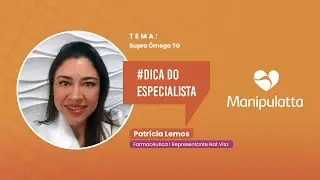 Dica do Especialista  - Benefícios do Supra Ômega TG