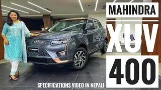 [नेपाली] Mahindra XUV 400 | महिन्द्रा एक्स यू भी ४०० | Specifications Video in Nepali