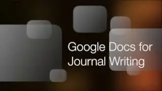 Google Docs Journaling