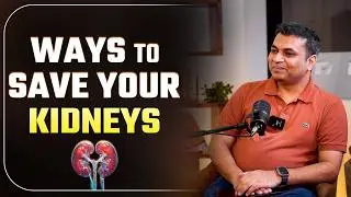 How to SAVE Your Kidneys From Getting Damaged ?