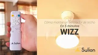 Sulion - Ventilador de techo WIZZ - Instalación y uso