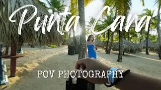 POV Photography: Mid Day VS  Golden Hour ( Punta Cana )