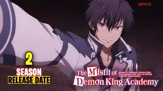 The Misfit Of Demon King Academy Season 2 Release Date, Characters And Plot - What We Know So Far