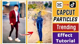 CapCut New Viral Effect | Capcut Video Editing | Capcut Particles Disappear Effect Tutorial