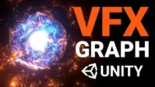 MAKING VISUAL EFFECTS IN UNITY 2018.3 | Beginner's Guide: VFX Graph