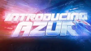 Introducing Azur