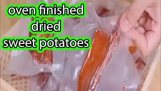 oven finished dried sweet potatoes