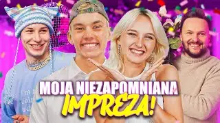 MOJA NIEZAPOMNIANA IMPREZA!