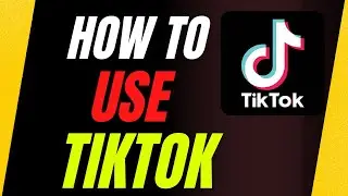 How To Use Tiktok App - 2022 Tutorial For Beginners