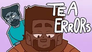 TEA ERRORS || PART 12 ||