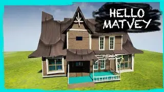 HELLO NEIGHBOR MOD KIT: HELLO MATVEY