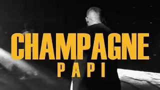 Champagne Papi | Drake