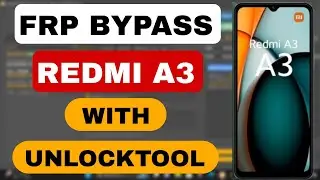 XIAOMI REDMI A3 FRP BYPASS WITH UNLOCKTOOL 2025 | 🔥 Unlock One Click