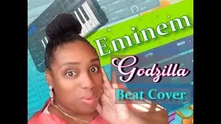 Eminem Godzilla Beat Cover Video