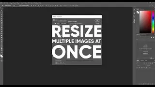 Resize Multiple Images Using Adobe Photoshop Automatically