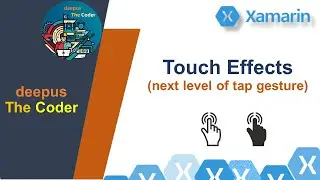 Touch Effects (Xamarin Community Toolkit) next level of tap gesture