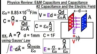 Physics Review: E&M Capacitors and Capacitance #2 Capacitance And The Electric Field