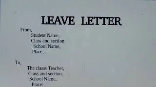 How to write Leave Letter for School/School leave application/Leave Letter writing