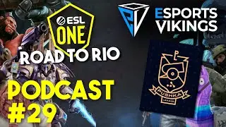 Esports Vikings podcast 29 - ESL One: Road to Rio & WePlay! Pushka League