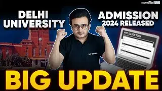 Big Update 🔥| Delhi University Admission 2024 Released | DU Admissions 2024 | CUET 2024