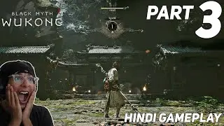 अनदेखी दुनियाएँ और नई चुनौती | Black Myth Wukong Gameplay Part 3 - Hindi