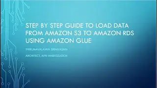 Step by Step Guide to Load Data from Amazon S3 to Amazon RDS MySQL using Amazon Glue