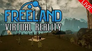 Exploring With The Local Natives / Freeland Virtual Reality - Steam VR Early Access LIVE STREAM