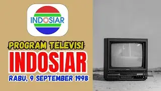Program Indosiar Rabu, 09 September 1998