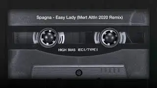 Spagna - Easy Lady (Mert Altın 2020 Remix)