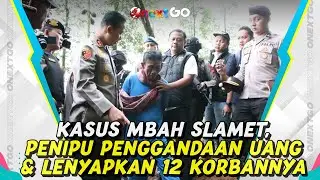 Dukun Penipu, Mbah Slamet jadi Tersangka Kasus Penipuan Penggandaan Uang  | Onext GO