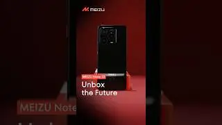 Unbox the Future with MEIZU Note 22