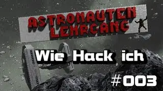 Space Engineers Anfänger Guide wie kann ich Hacken #003