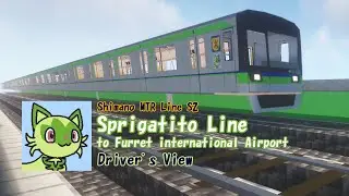 【SSAR Sprigatito】SMTR Sprigatito Line Driver's View - to Furret Int'l Airport (10-300_10-650F)