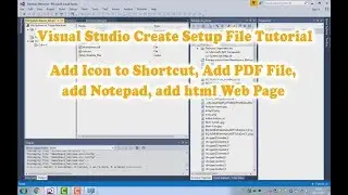 Visual Studio C# Create Setup File tutorial 2.Add an  Icon,PDF File,Notepad,and Html Page