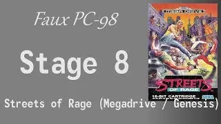[MaSV-0014] Faux-PC98 - Stage 8 (Streets of Rage - Megadrive / Genesis)