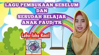 LAGU PEMBUKAAN SEBELUM DAN SESUDAH BELAJAR ( ANAK PAUD/TK )