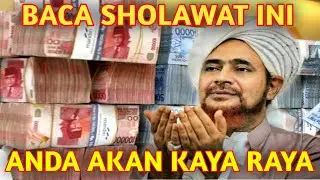 INGIN KAYA RAYA !!! BACA SHOLAWAT INI
