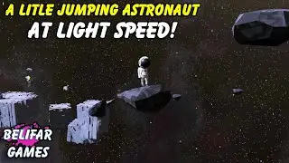 МАЛЕНЬКИЙ АСТРОНАВТ! AT LIGHT SPEED GAMEPLAY