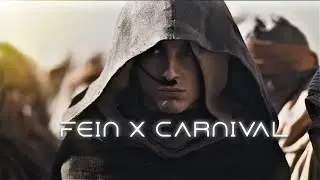Dune - Part 2 | Fein X Carnival Edit (Slowed)
