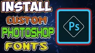 How To Get Custom Photoshop CS6/CS5/CS4/CC Fonts For Free 2017 (Easy And Fast)