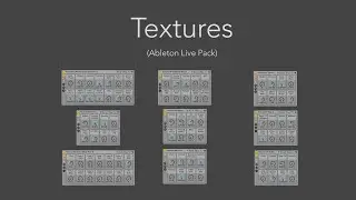 Textures (Ableton Live Pack)