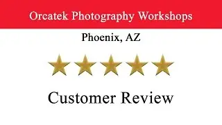 Orcatek Photography Workshops 5 Star Review