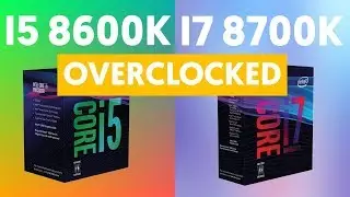 i5 8600K vs i7 8700K Overclocked CPU Benchmark | 1080 Ti |