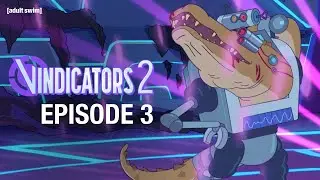 Vindicators 2: The Dance | Rick and Morty | adult swim