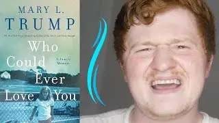 Who Could Ever Love You by Mary Trump | Book Review