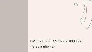 Favorite Planner Supplies