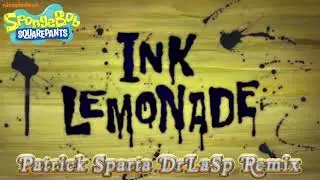 (SBSP) Patrick: LEMONADE! LEMONADE FOR SALE! - Sparta DrLaSp Remix